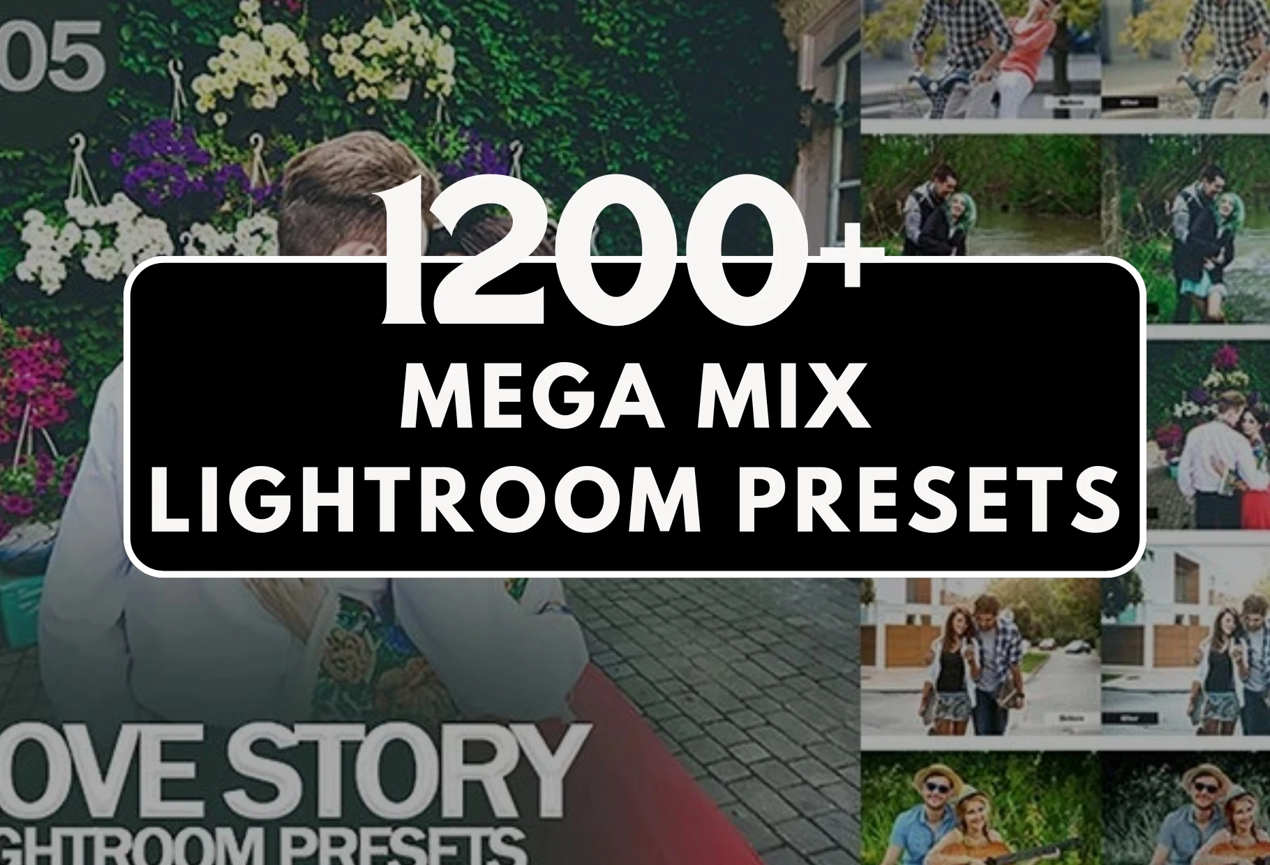 1200 Mega Mix Lightroom Presets